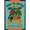 How to Suffer Outside: A Beginner’s Guide to Hiking - DIGS