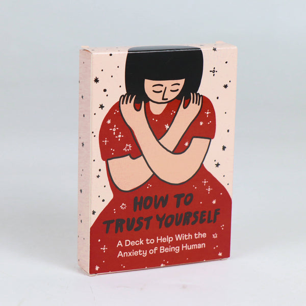 How to Trust Yourself, An Anxiety Deck - DIGS