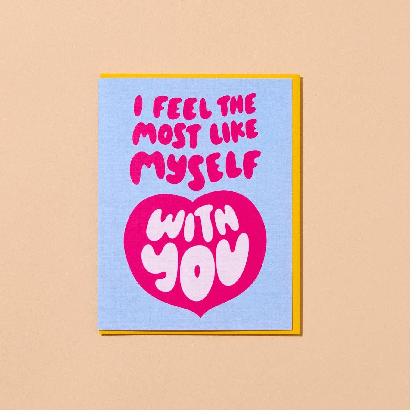 I Feel Like Myself Love Card - DIGS