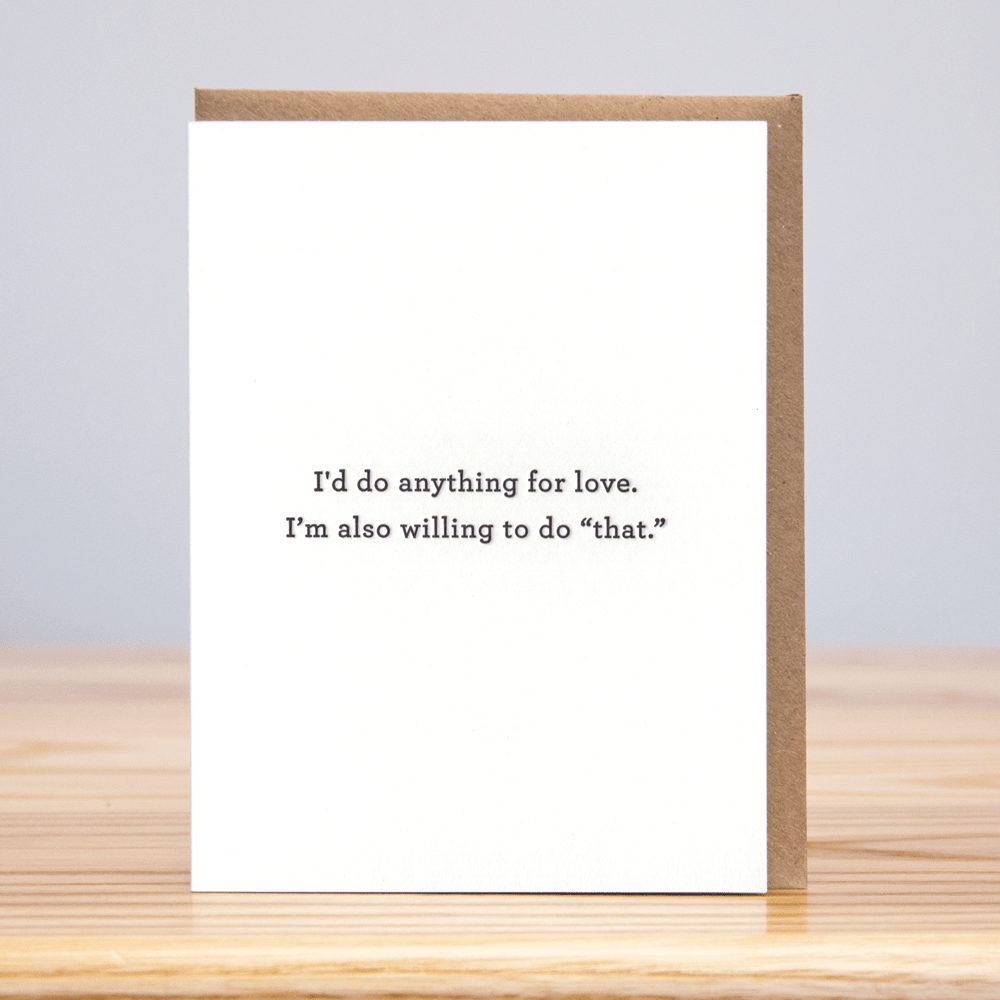I'd Do Anything For Love Card - DIGS