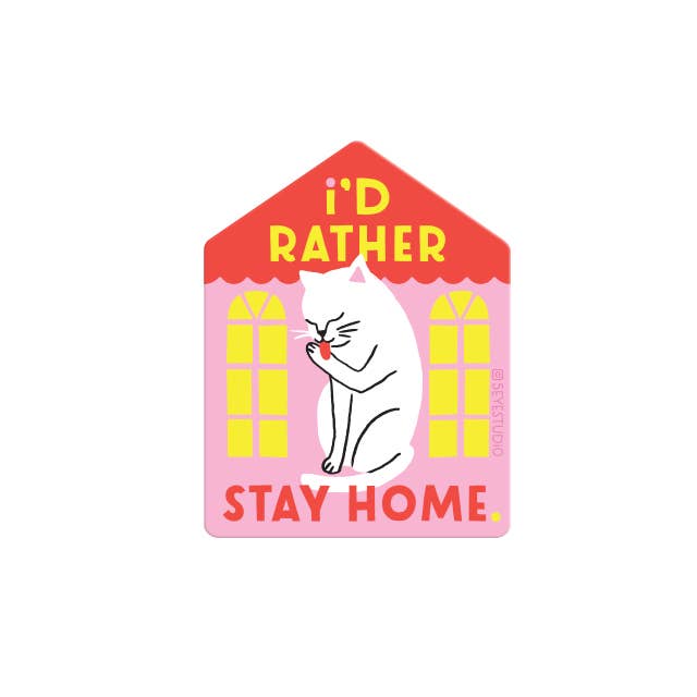 I'd Rather Stay Home Cat Sticker - DIGS