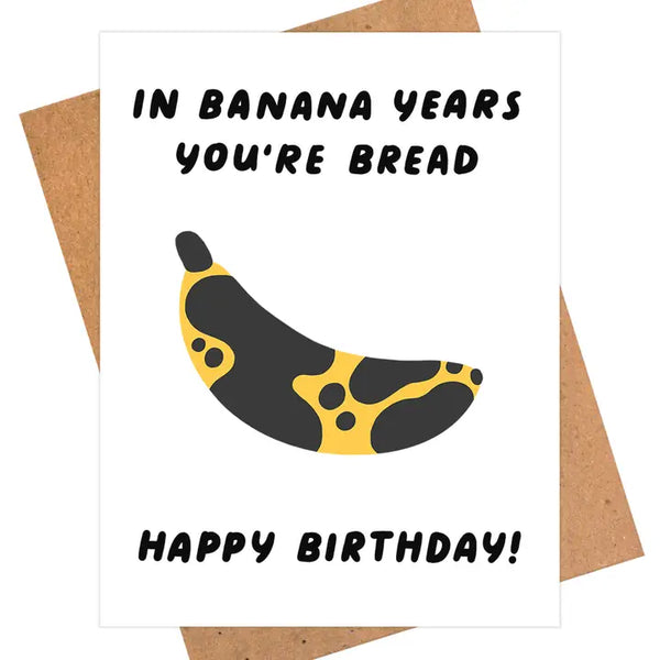 Banana Years Birthday Card