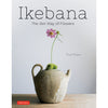 Ikebana: The Zen Way of Flowers - DIGS
