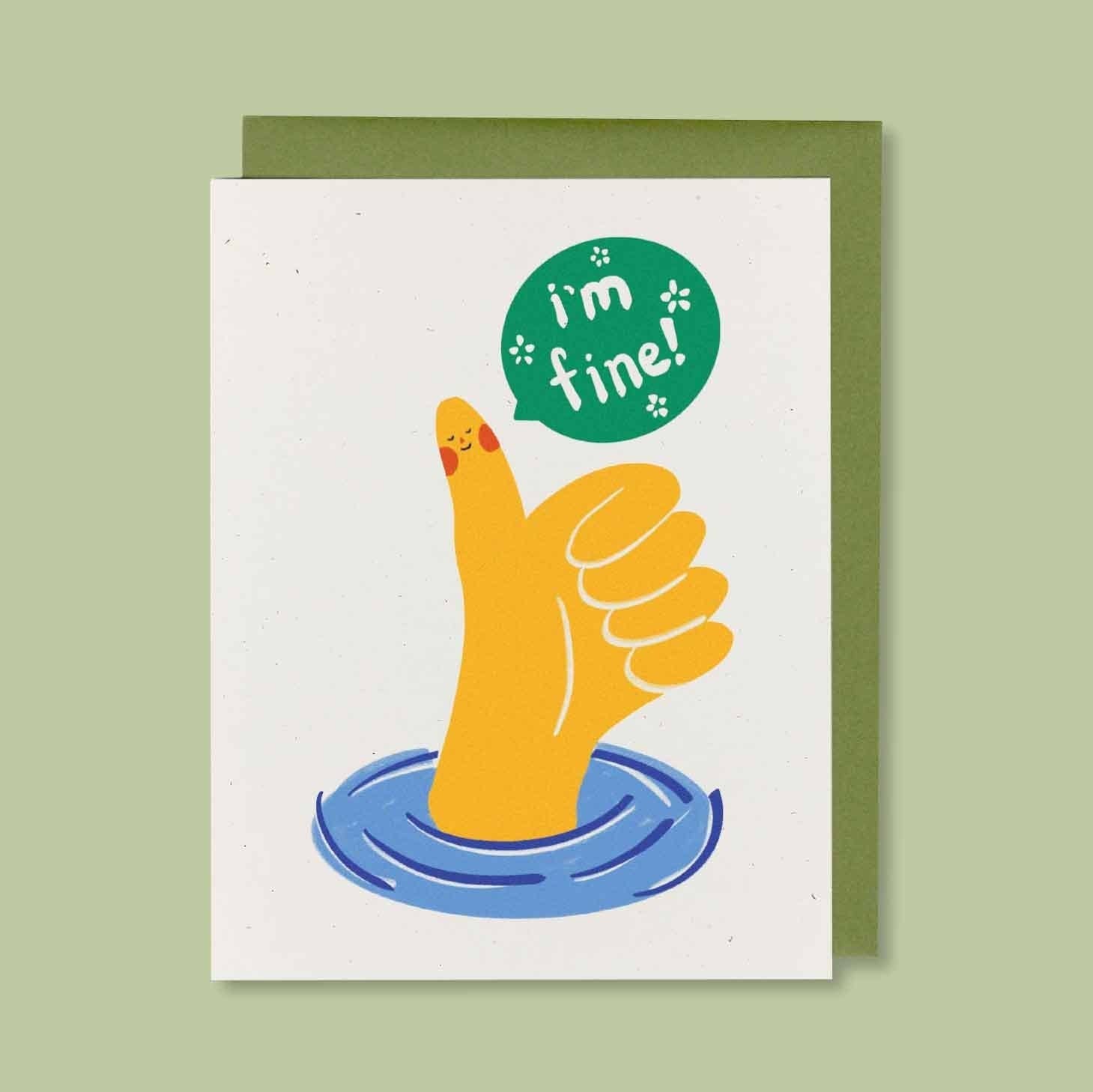 I'm Fine Just Because Card - DIGS