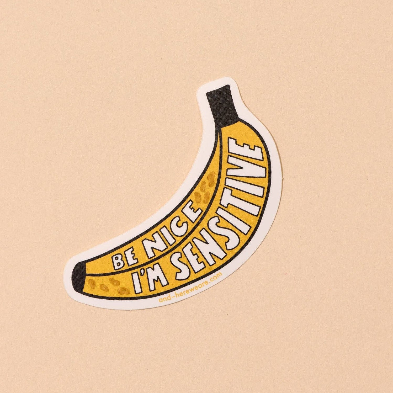 I'm Sensitive Banana Sticker - DIGS
