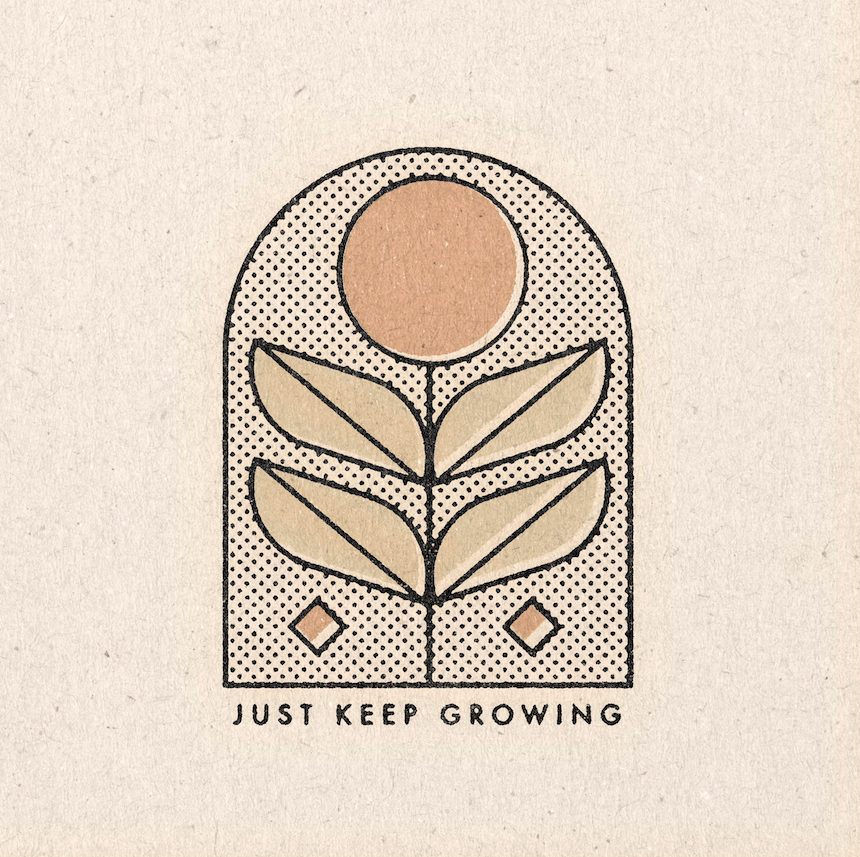 Just Keep Growing Print - DIGS