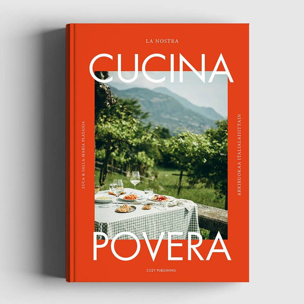 La Nostra Cucina Povera – Everyday Italian Eats - DIGS