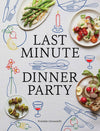 Last Minute Dinner Party - DIGS