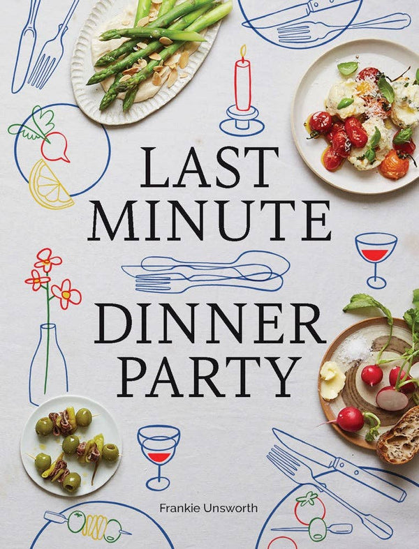 Last Minute Dinner Party - DIGS