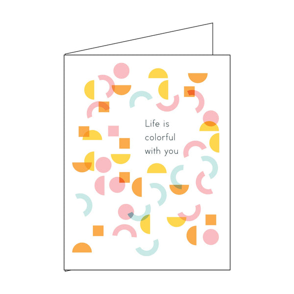 Life Is Colorful Love Card - DIGS