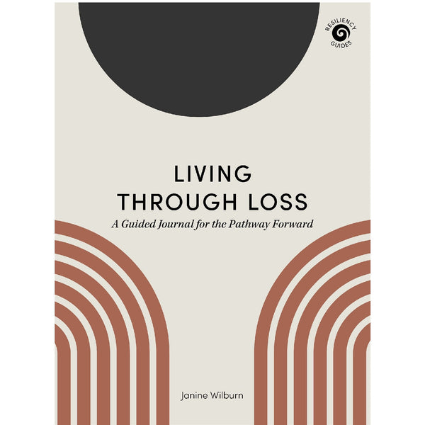 Living Through Loss: A Guided Journal - DIGS