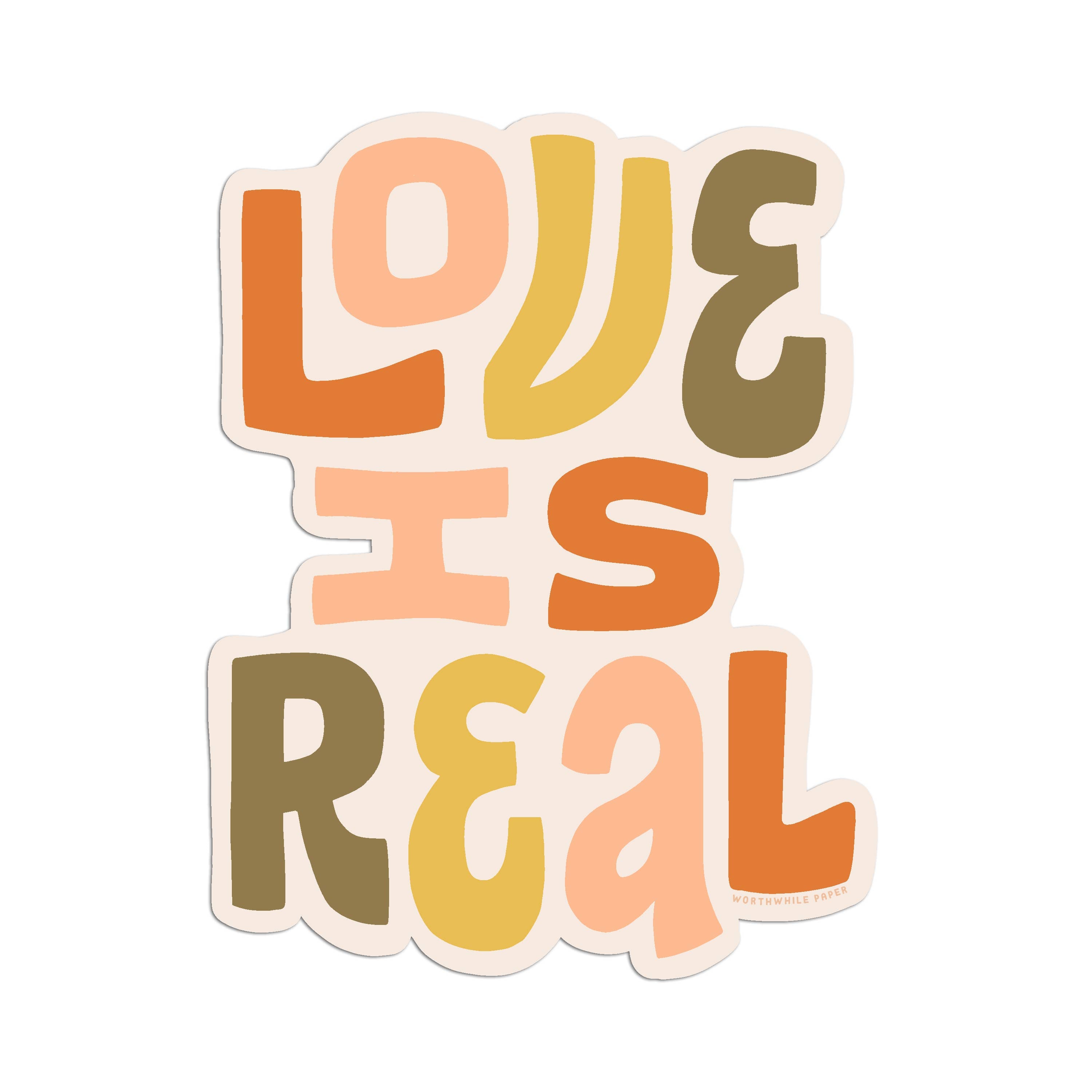 Love Is Real Die Cut Sticker - DIGS