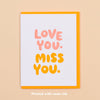Love You, Miss You Card - DIGS