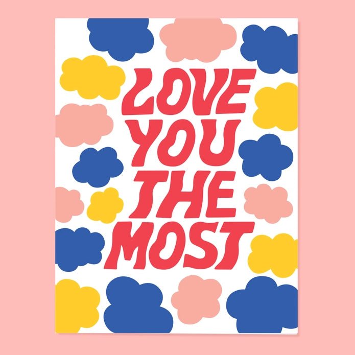 Love You The Most Card - DIGS