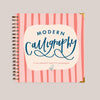 Modern Calligraphy: A Calligraphy Practice Workbook - DIGS