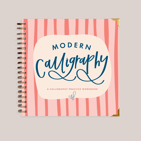 Modern Calligraphy: A Calligraphy Practice Workbook - DIGS