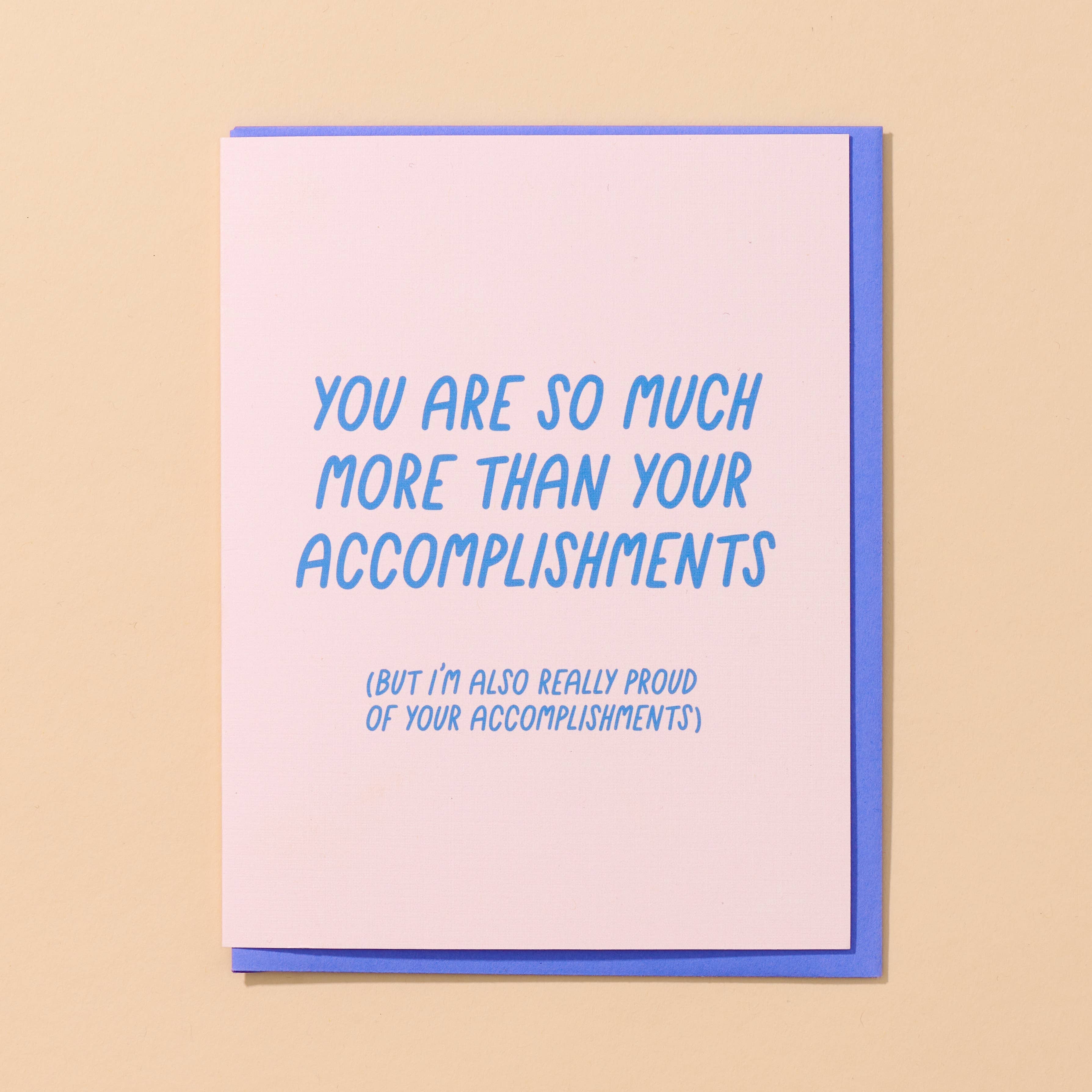 More Than Your Accomplishments Card - DIGS