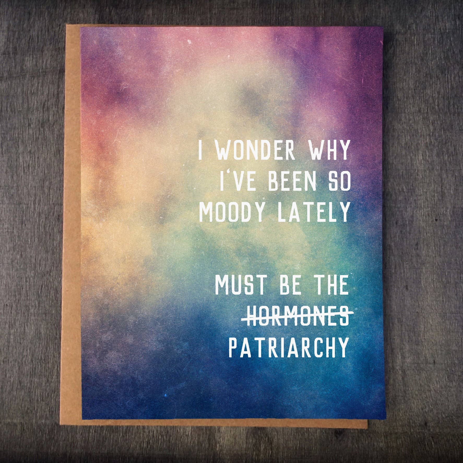 Must Be The Patriarchy Card - DIGS