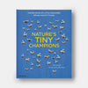 Nature's Tiny Champions: The Big Book of Little Creatures - DIGS