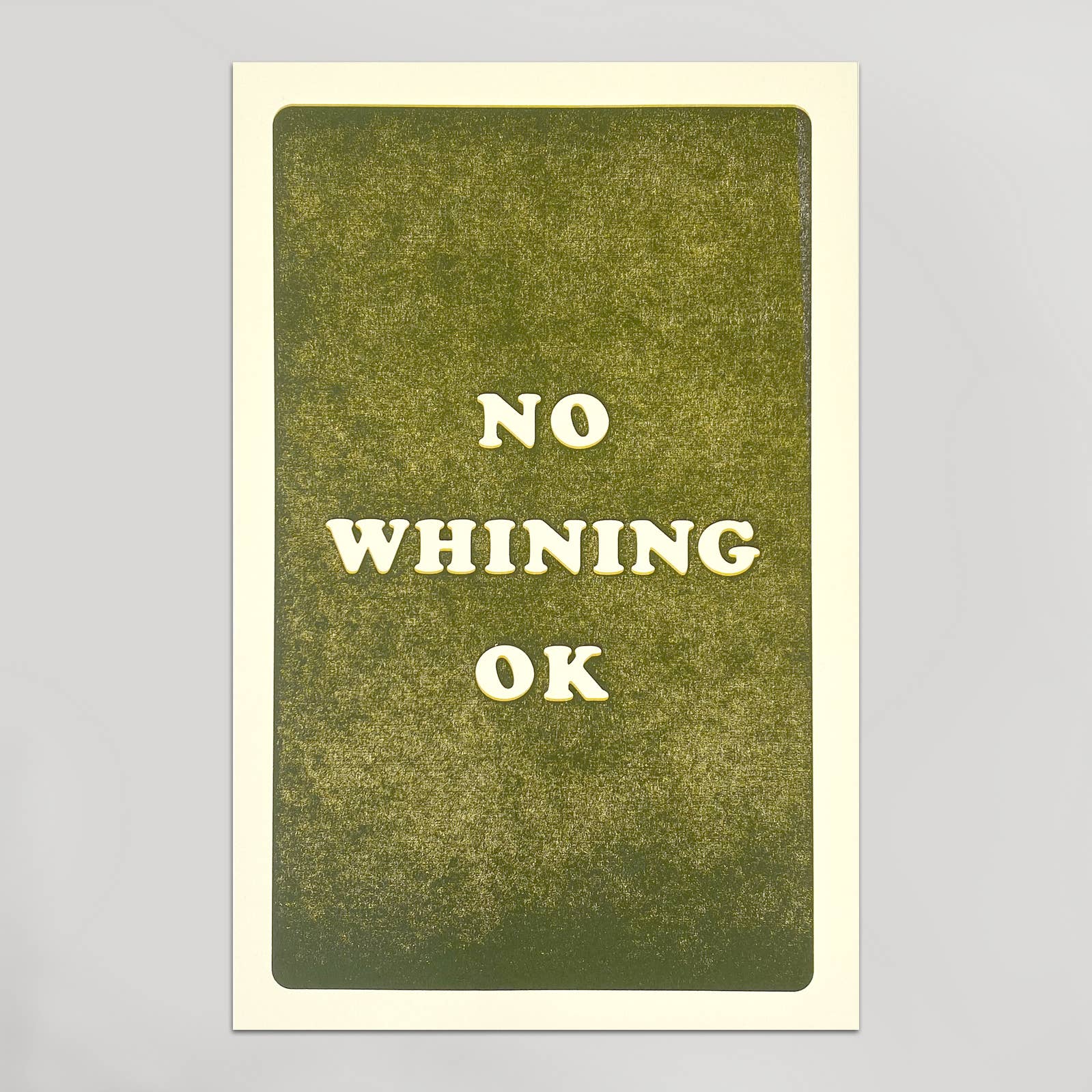 NO WHINING OK Print - DIGS