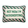 Not Now I'm Introverting Embroidered Pillow - DIGS
