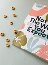 Not The Way You Expect: A Collection of Words on Motherhood - DIGS