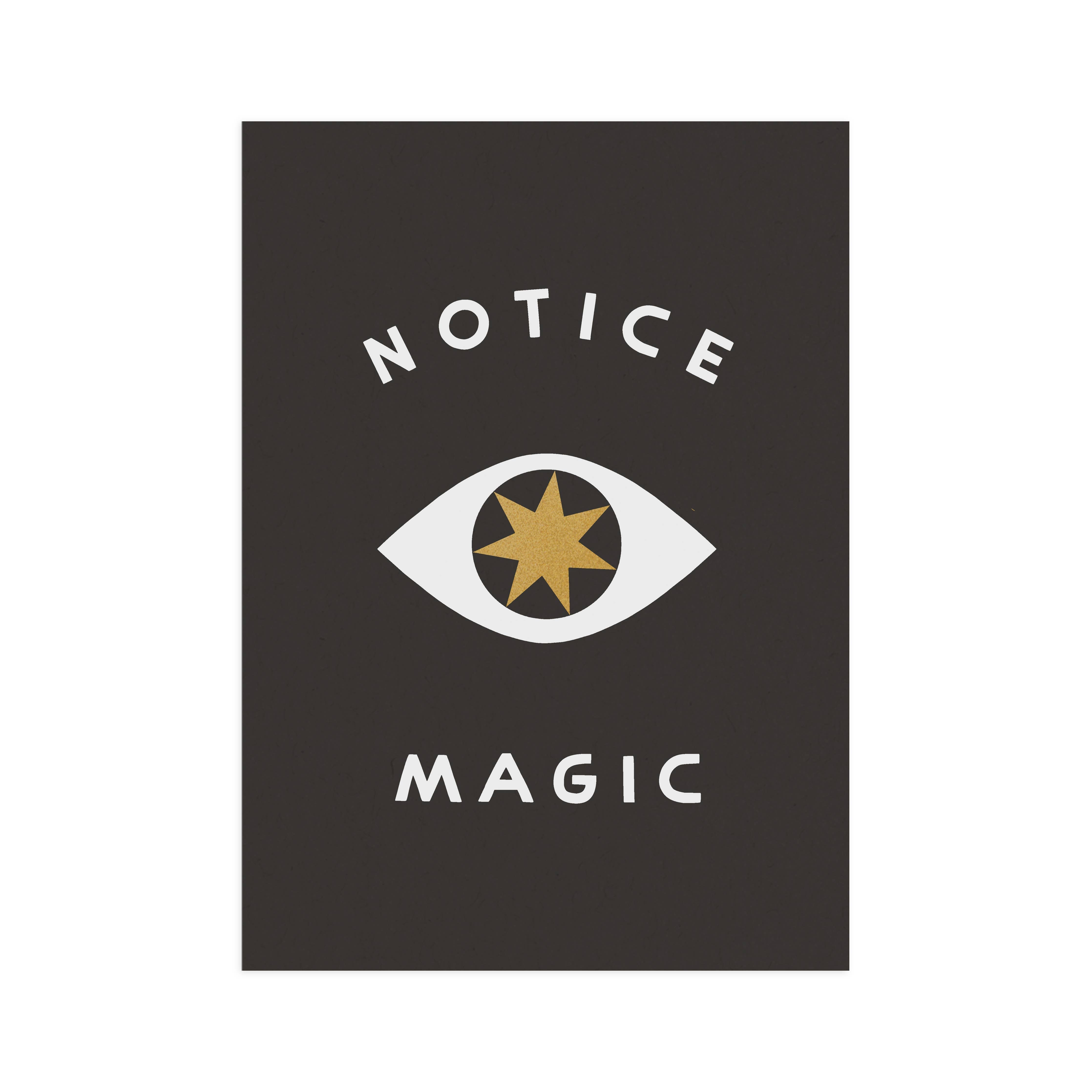 Notice Magic 5x7 Screen Print - DIGS