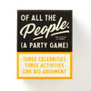 Of All the People: A Party Game - DIGS