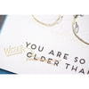 Older and Wiser Birthday Card - DIGS