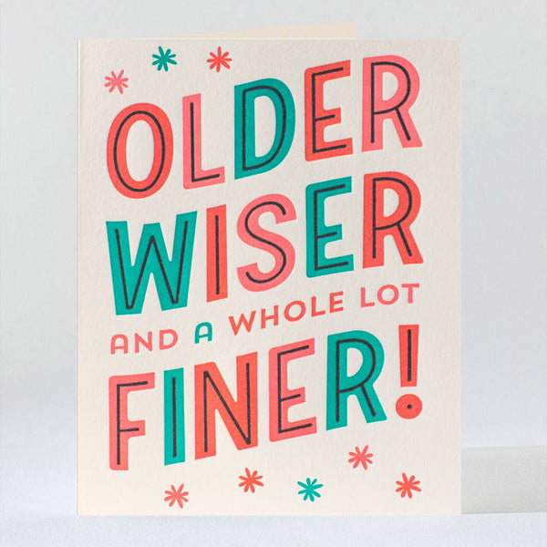 Older Wiser Finer Birthday Card - DIGS