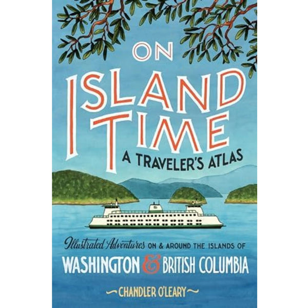 On Island Time: Illustrated Adventures Around Washington - DIGS