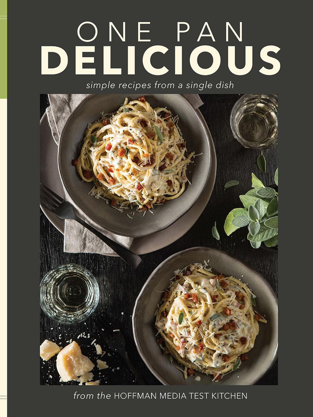 One Pan Delicious: Simple Recipes from a Single Dish - DIGS