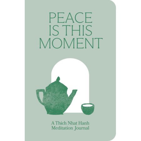 Peace Is This Moment Meditation Journal - DIGS