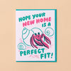 Perfect Fit New Home Card - DIGS