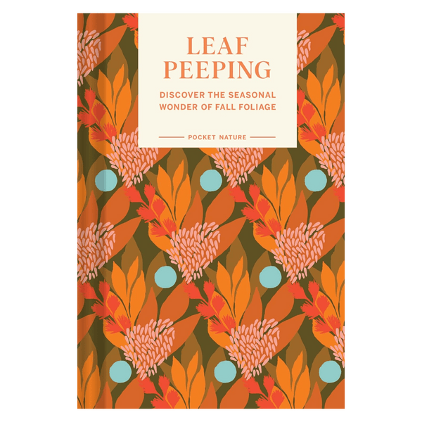 Pocket Nature Series: Leaf - Peeping: Discover the Seasonal Wonder of Fall Foliage - DIGS