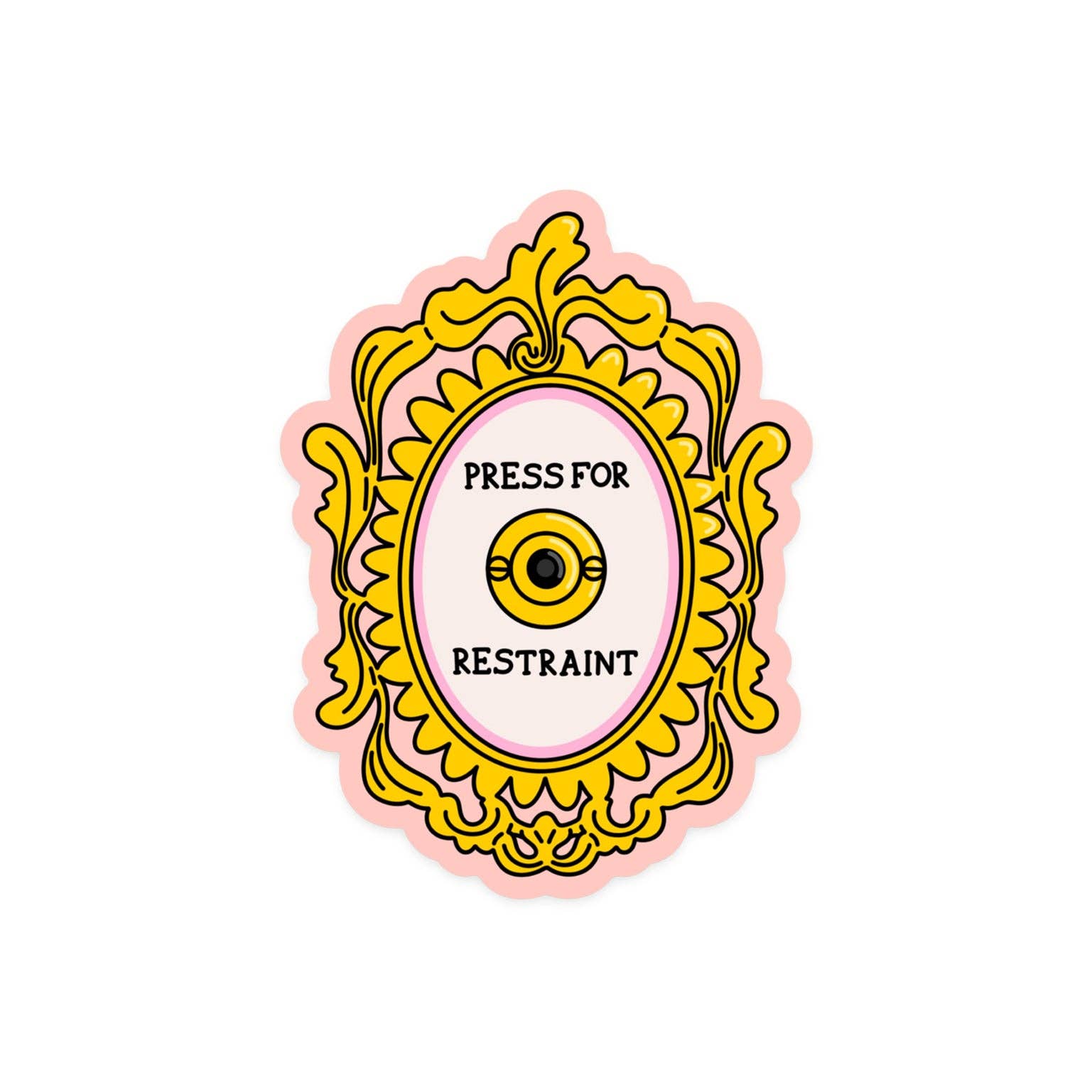 Press For Restraint Sticker - DIGS