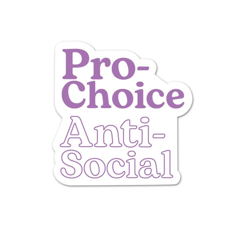 Pro - Choice Sticker - DIGS