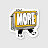 Read More Sticker - DIGS