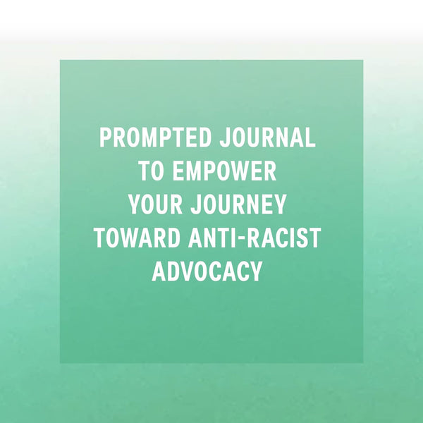 Reflect, Write, Act: A Journal of 52 Purposeful Weeks of Allyship and Anti - racism - DIGS