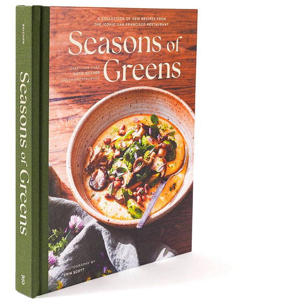 Seasons of Greens: 120 Recipes from the Iconic SF Restaurant - DIGS
