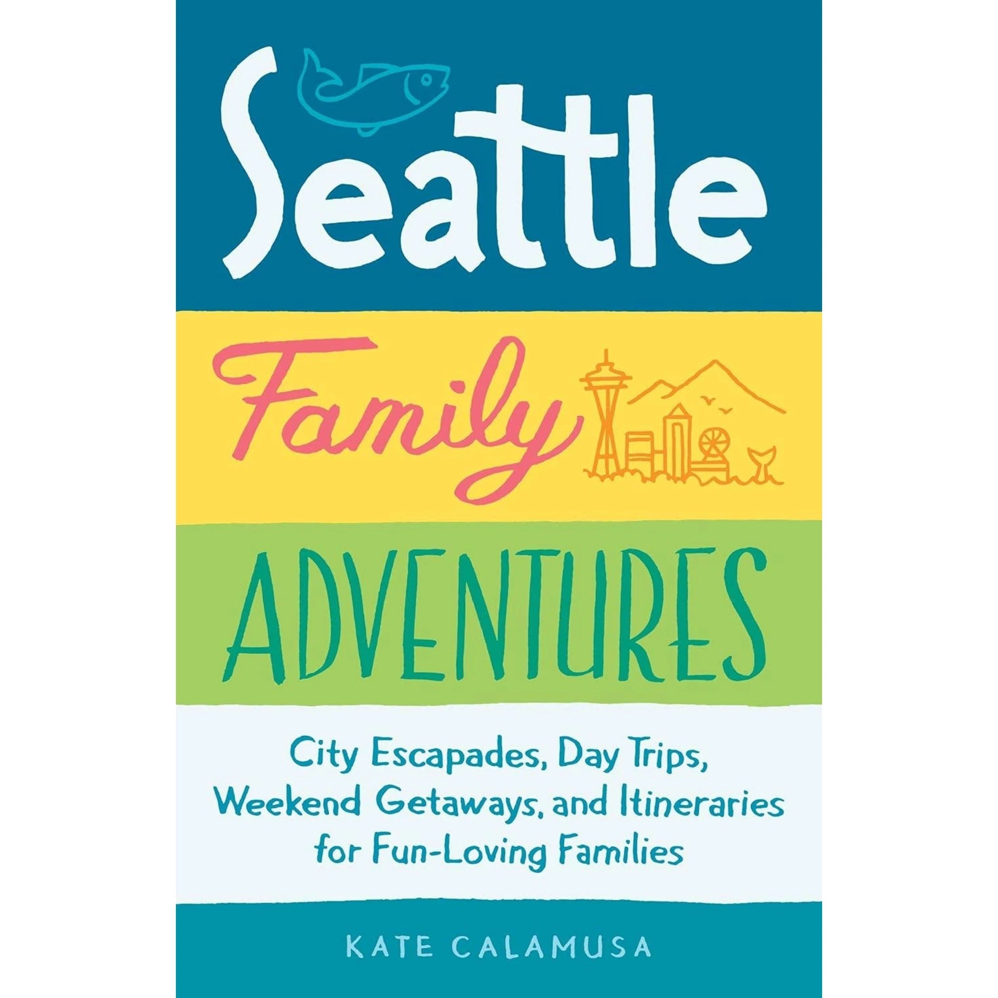 Seattle Family Adventures: Day Trips & Getaways for Families - DIGS