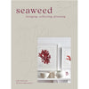 Seaweed: Foraging, Collecting, Pressing