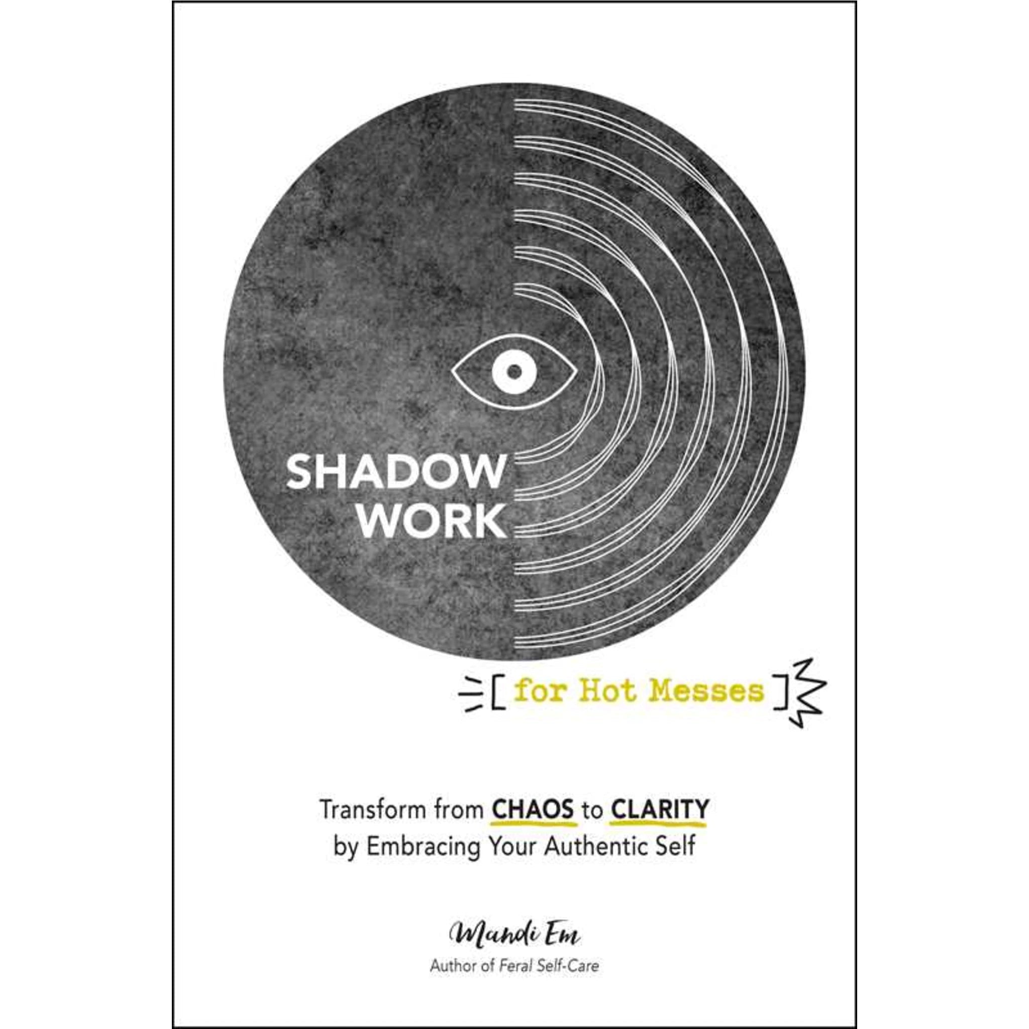 Shadow Work for Hot Messes - DIGS
