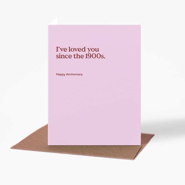 Since The 1900s Anniversary Card - DIGS