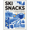 Ski Snacks: Easy, Tasty Recipes for Power Days and Mountain Adventures - DIGS