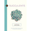Succulents: An Illustrated Field Guide - DIGS
