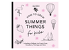 Summer Things: How to Draw Books for Kids - DIGS
