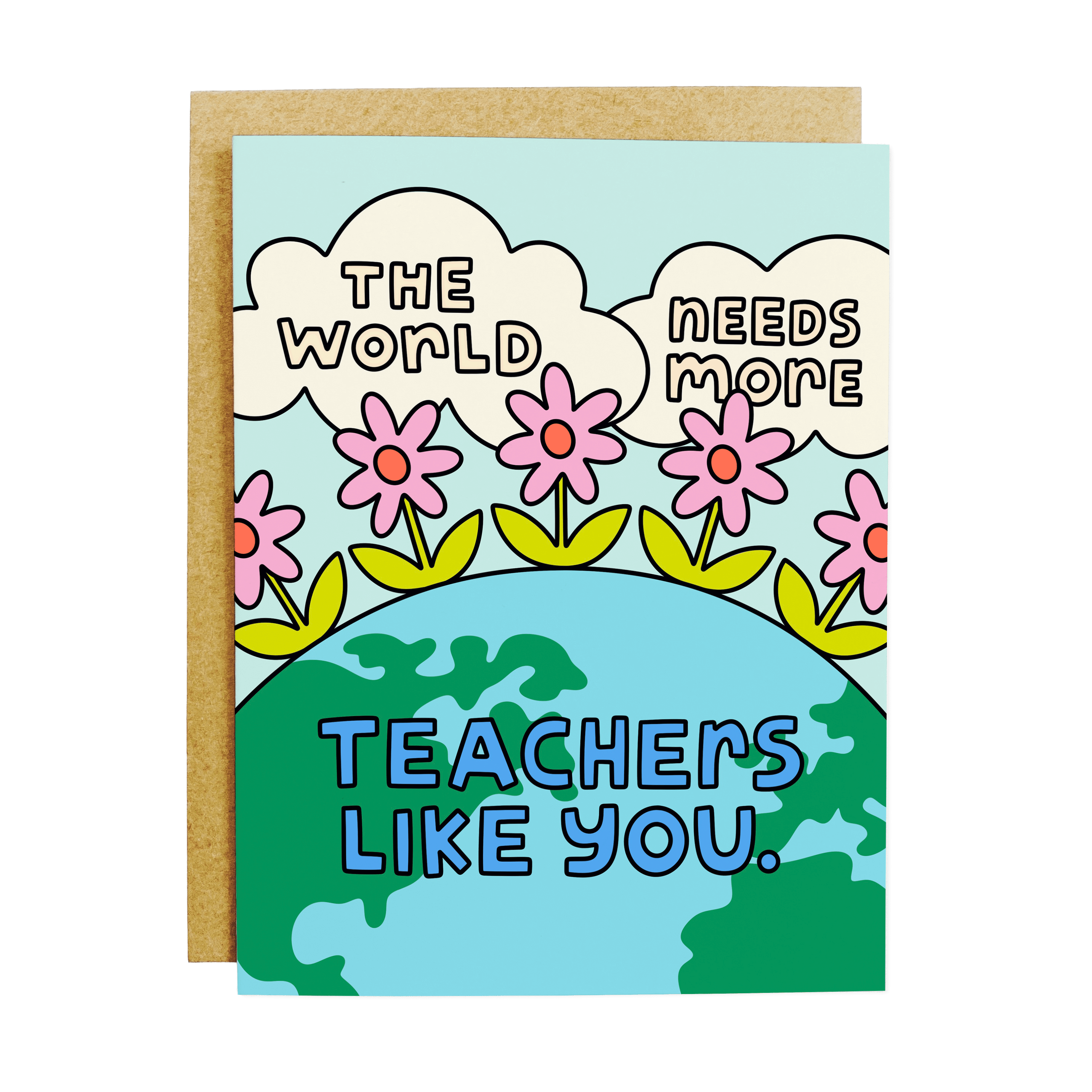 Teachers Like You Greeting Card - DIGS