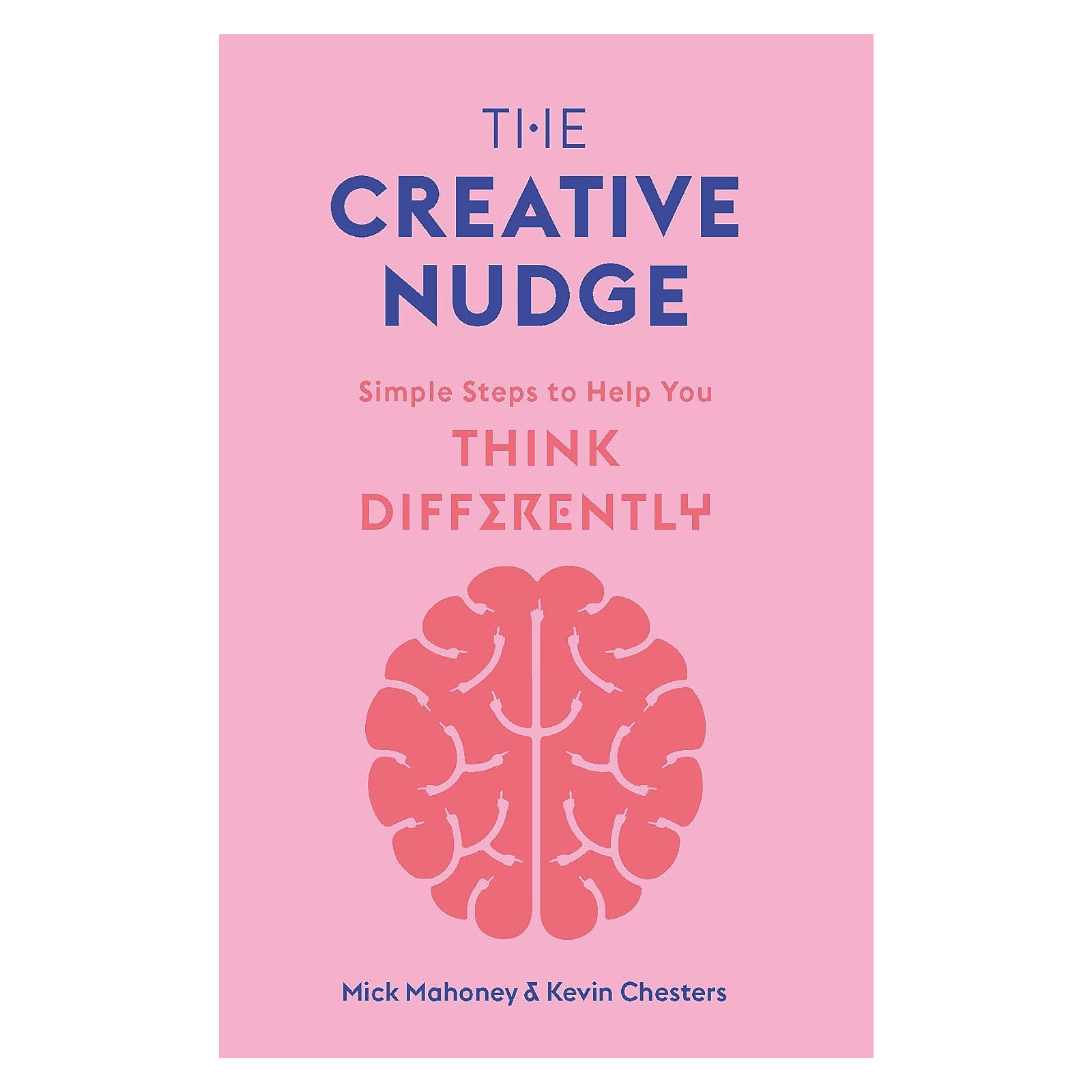The Creative Nudge: Simple Steps to Help You Think Differently - DIGS