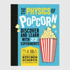 The Curious World of Kitchen Science: The Physics of Popcorn - DIGS